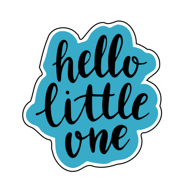 Hello little one calligraphy cookie cutter and stamp