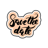 Save the date calligraphy cookie cutter with debosser