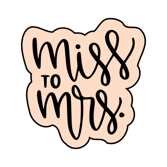 Miss to mrs lettering cookie cutter and stamp – Frosted Cutters