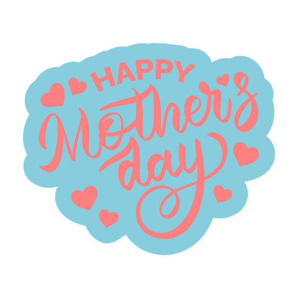 Happy Mother's day calligraphy cookie cutter with debosser