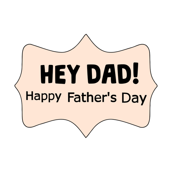 Hey dad ! Happy father's day calligraphy cookie cutter and stamp